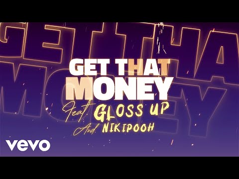 GloRilla, Gloss Up, NikiPooh - Get That Money (Remix) (Official Lyric Video)