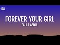 Paula Abdul - Forever Your Girl (Lyrics)