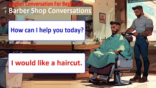 English Conversation Practice for Beginners | Learn Barber Shop English Common Questions and Answers