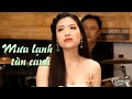 Mưa Lạnh Tàn Canh Nghe ấm Lòng Với Tiếng Hát Trang Hạ 4K MV