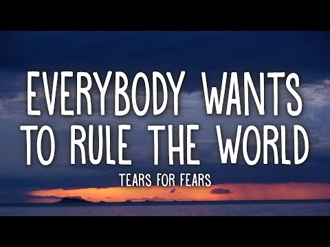 Everybody Wants To Rule The World (tradução) - Tears For Fears