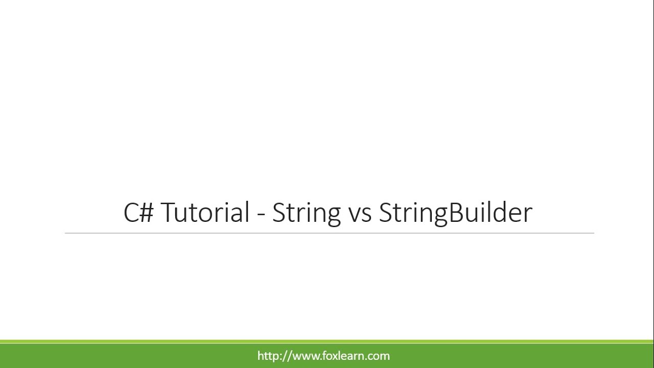 C# Tutorial - String vs StringBuilder