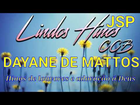 Hinos CCB Cantados ..635.. Dayane de Mattos