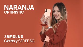 Samsung Galaxy S20 FAN EDITION feat Lorena Fernández *ORANGE OPTIMISTIC* anuncio