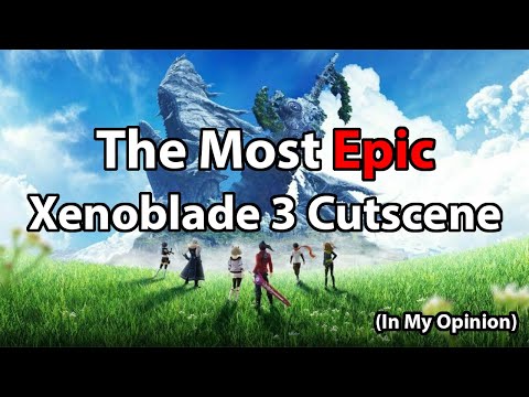 The Most EPIC Cutscene in Xenoblade Chronicles 3