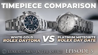 White Gold Daytona VS Meteorite Platinum Day-Date | Day In The Office At Luxury Times