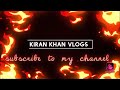 Kiran Khan Vlogs