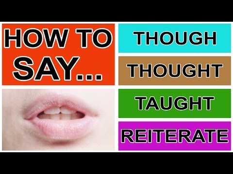 Part of a video titled How to Say Though Thought Taught & Reiterate - YouTube