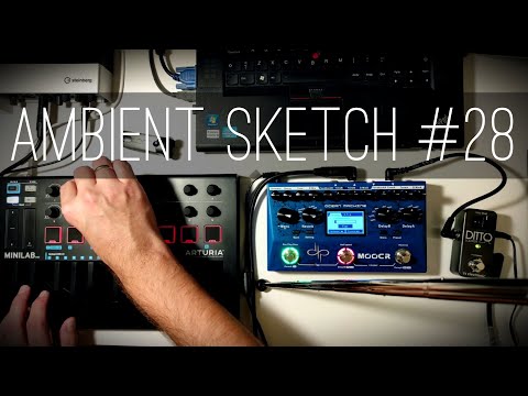 Ambient Sketch #28 - Guitar loop and Arturia Analog Lab ambient music