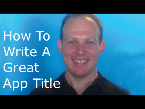 How to write an app (Android or iPhone) title Video