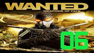 WANTED: WEAPONS OF FATE – Mission 06 [1080p 60FPS]