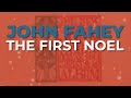 John Fahey - The First Noel (Official Audio)