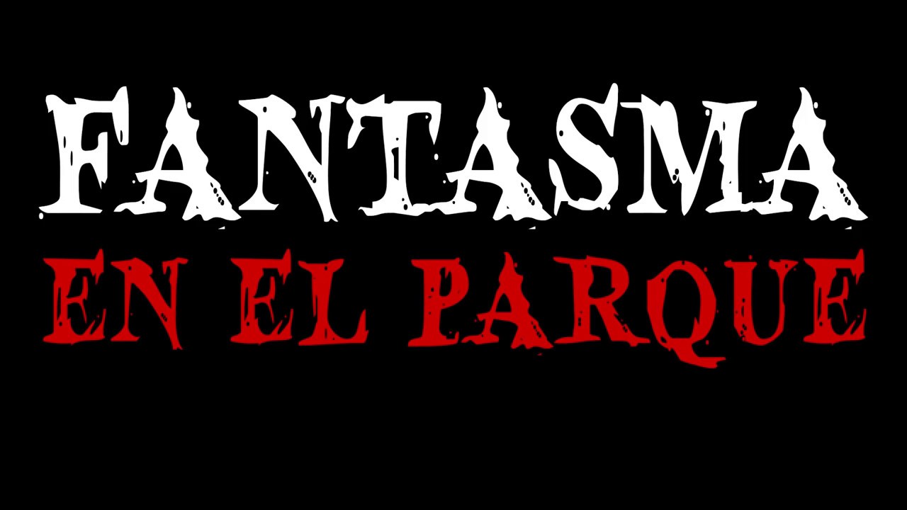 Fantasma En El Parque