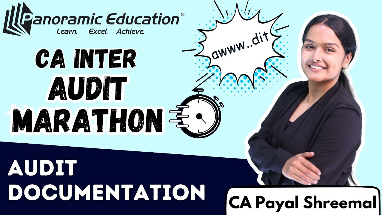 CA Inter | Audit Marathon | Audit Documentation | CA Payal Shreemal
