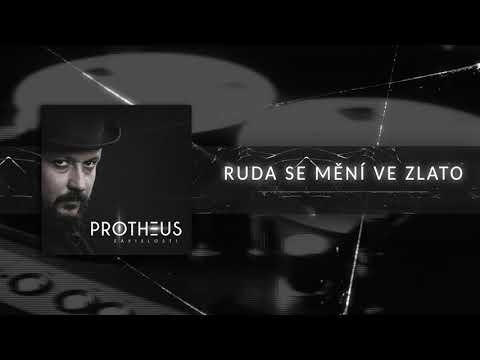 PROTHEUS - Ruda se mění ve zlato (Official audio)