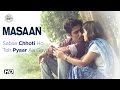 MASAAN Sabse Chhoti Ho Toh Pyaar Aa Gaya Now On DVD Vicky Kaushal Shweta Tripathi