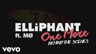 Elliphant - One More (BTS) ft. MØ