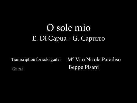 O SOLE MIO Napolitan classic song.Guitar Fingerstyle played by Beppe Pisani