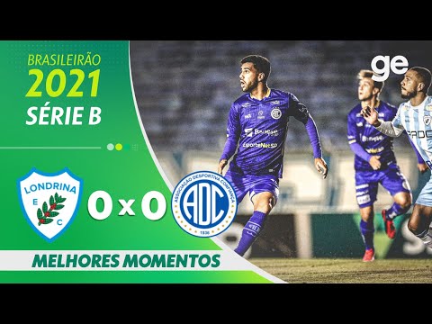 LONDRINA 0 X 0 CONFIANÇA | MELHORES MOMENTOS | 12ª RODADA BRASILEIRÃO SÉRIE B 2021 | ge.globo