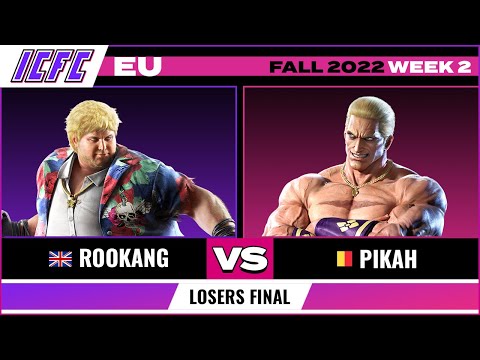 RooKang (Bob) vs. Pikah (Geese) Losers Final - ICFC EU Tekken 7 Fall 2022 Week 2