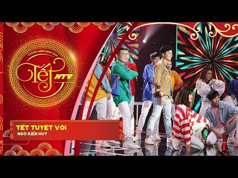 Tết tuyệt vời - Ngô Kiến Huy