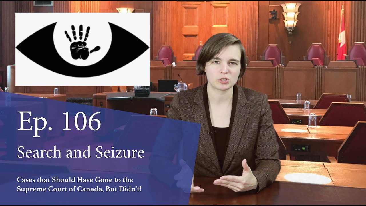 Search and Seizure: Cases That Should Have Gone to the Supreme Court of Canada, But Didn’t! Search and Seizure: Cases That Should Have Gone to the Supreme Court of Canada, But Didn’t!