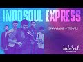Swaasame ~ IndoSoul Express | AR Rahman | Tenali |