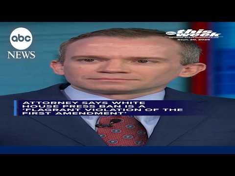 Attorney on White House press ban