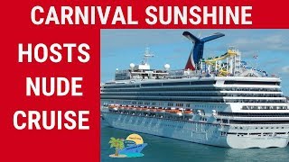 CARNIVAL HOSTS NUDE CRUISE!!!