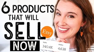 WHAT TO SELL ON ETSY | 6 Products guaranteed to make Etsy sales TODAY