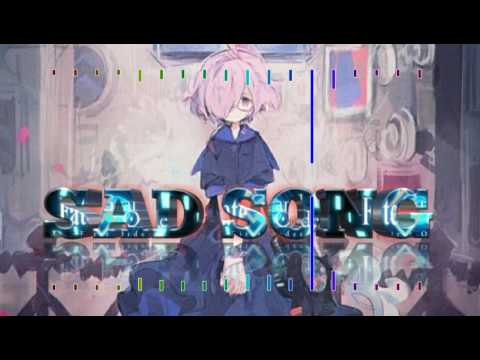 [Nightcore] 🎵Sad Song🎵