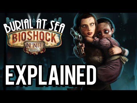 Bioshock Infinite: Burial At Sea Episode Two EXPLAINED! (Complete Analysis)