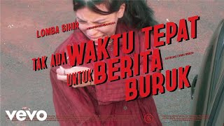Download lagu Lomba Sihir - Tak Ada Waktu Tepat Untuk Berita Buruk mp3