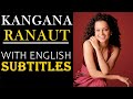 KANGANA RANAUT English Speeches The New Face Of India With English Subtitles Power Speech