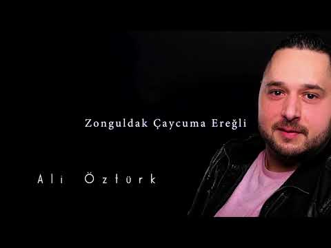 Ali Öztürk || Zonguldak Çaycuma Ereğli || Official Audio #aliöztürk