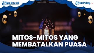 4 Mitos Ini Dianggap Membatalkan Puasa, Berikut Faktanya