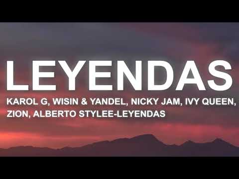 96 KAROL G   LEYENDAS ft Wisin  Yandel, Nicky Jam, Ivy Queen, Zion, Alberto StyleedJ INSOMNIO