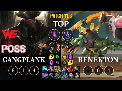 WE Poss Gangplank vs Renekton Top - KR Patch 11.3