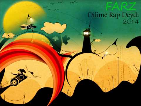 Farz - Dilime Rap Deydi (2014)