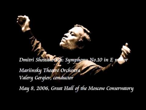 Shostakovich: Symphony No.10 in E minor - Gergiev / Mariinsky Theatre Orchestra