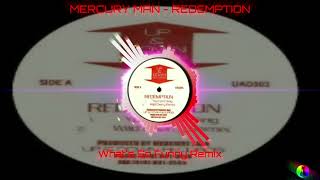 MERCURY MAN - REDEMTION - What's So Funny Remix