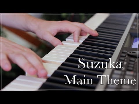 Suzuka - Main Theme (Piano)