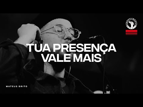 Tua Presença Vale Mais - Mateus Brito | Ao Vivo Na Manah Church