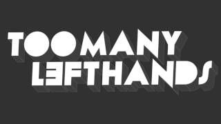 Where Do We Go From Here (TooManyLeftHands Remix) PREVIEW