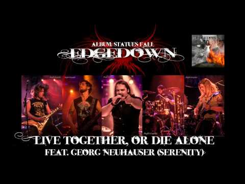 EDGEDOWN "Live together, or die alone" (feat. Georg Neuhauser (Serenity) - (Audio-Only)
