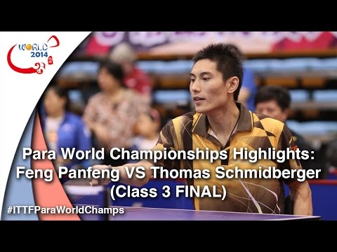 Para World Championships Highlights: Feng Panfeng VS Thomas Schmidberger (Class 3 FINAL)