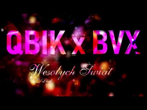 QBIK x BVX - WESOŁYCH ŚWIĄT (Lukee Blend) (Bass Boosted) (4K)