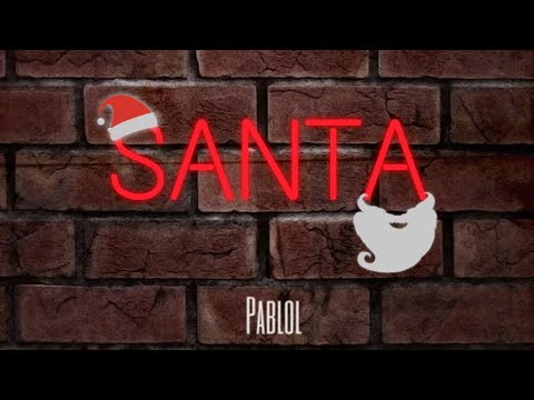 Pablol - SANTA [Gsaias X Lau G]