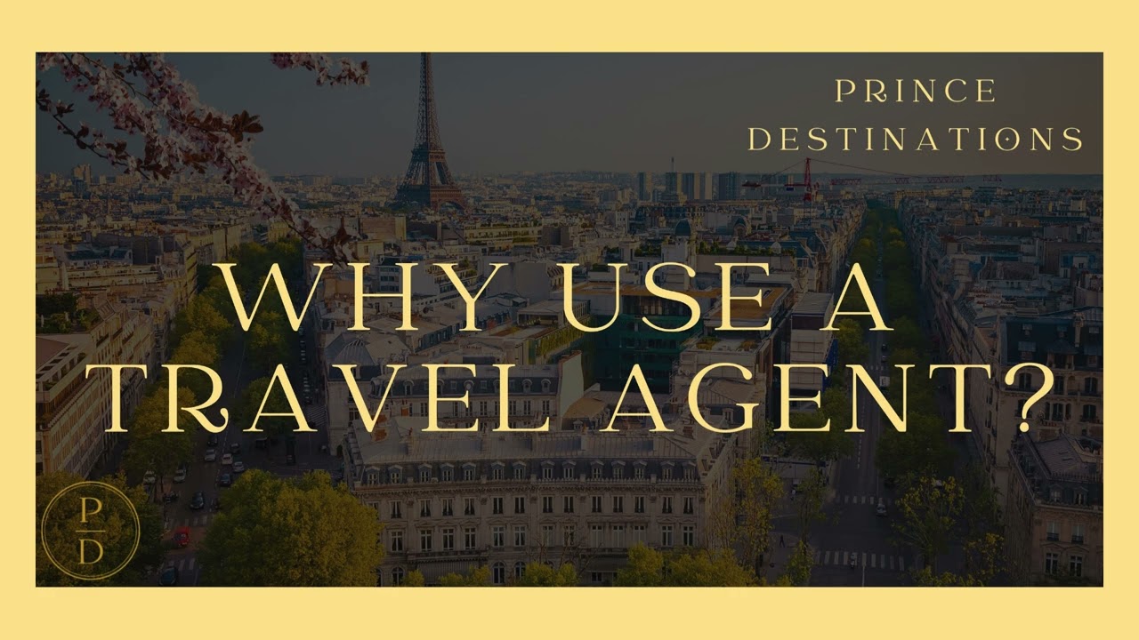 Why You Should Use a Travel Agent: The Benefits of Expert Travel Planning