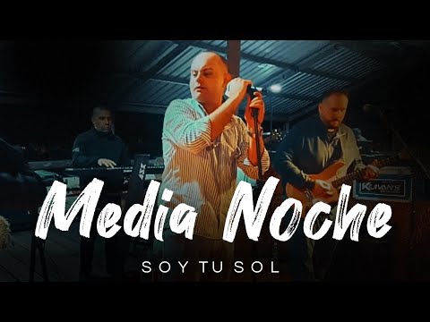 SOY TU SOL - MEDIA NOCHE